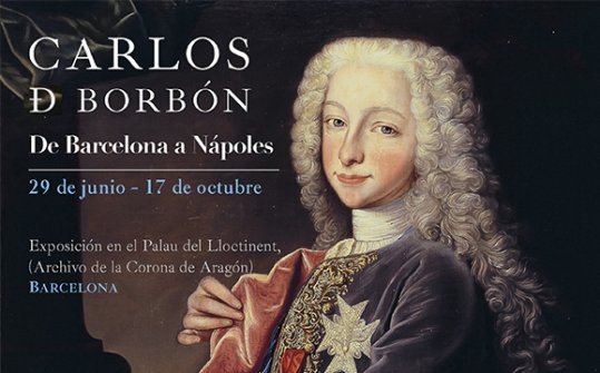 Carlos de Borbón. De Barcelona a Nápoles